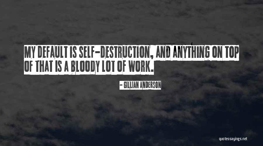 Iulie 2020 Quotes By Gillian Anderson Iulie 2020 Quotes By Gillian Anderson