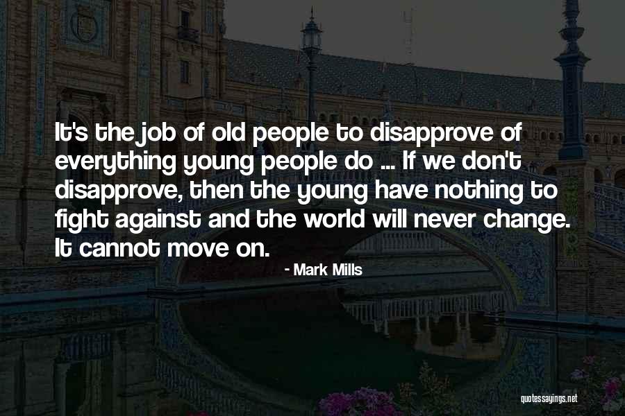 Iuvant Quotes By Mark Mills Iuvant Quotes By Mark Mills