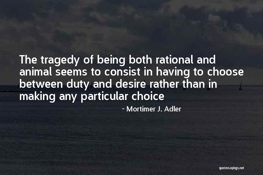 Iv Rom Quotes By Mortimer J. Adler Iv Rom Quotes By Mortimer J. Adler