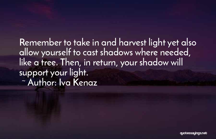 Iva Kenaz Quotes 2127280