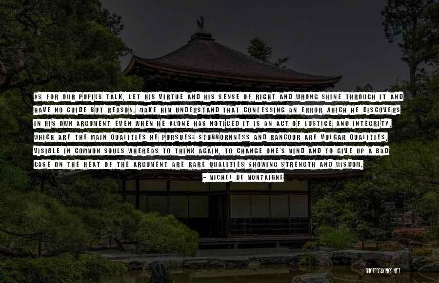 Ivailo Kolev Quotes By Michel De Montaigne Ivailo Kolev Quotes By Michel De Montaigne