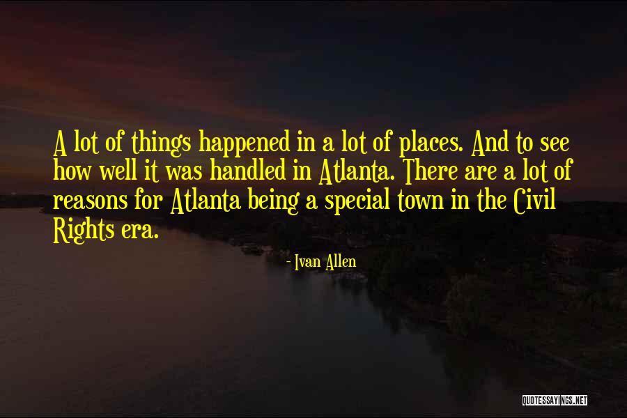 Ivan Allen Quotes 1443971 Ivan Allen Quotes 1443971