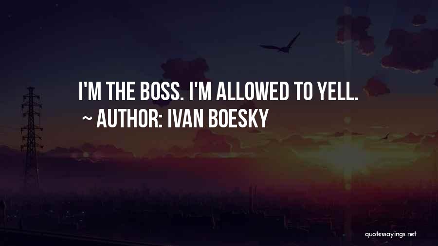 Ivan Boesky Quotes 161587