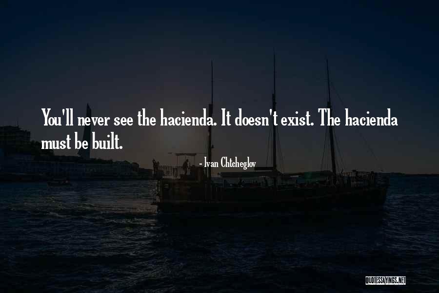 Ivan Chtcheglov Quotes 937174 Ivan Chtcheglov Quotes 937174