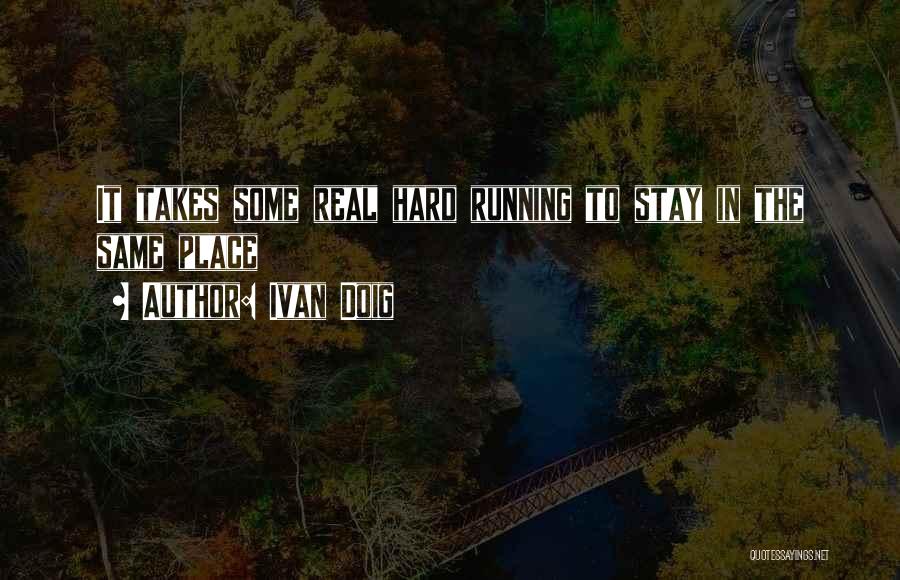 Ivan Doig Quotes 1016318 Ivan Doig Quotes 1016318