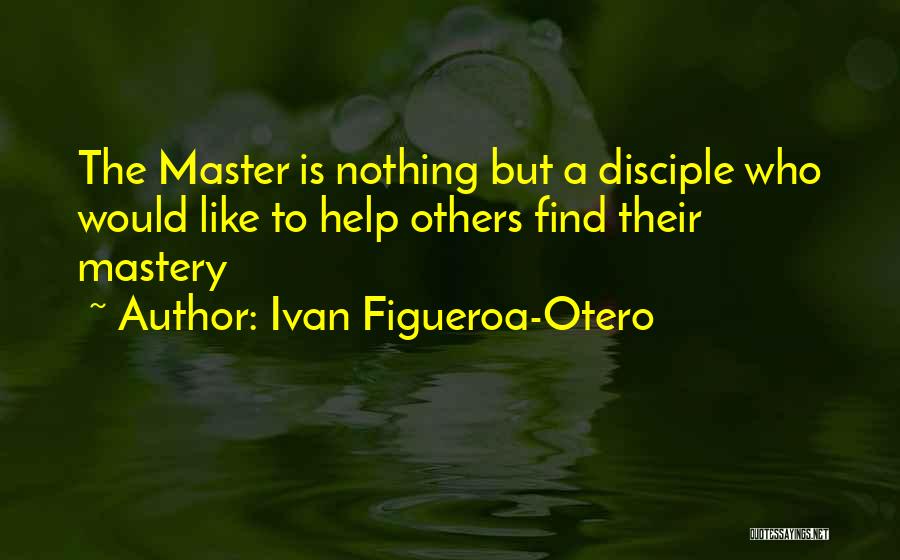 Ivan Figueroa-Otero Quotes 1625081