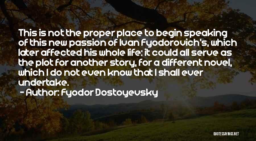 Ivan Fyodorovich Quotes By Fyodor Dostoyevsky