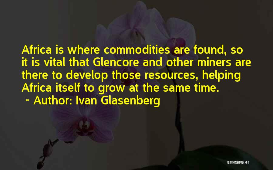 Ivan Glasenberg Quotes 1594758