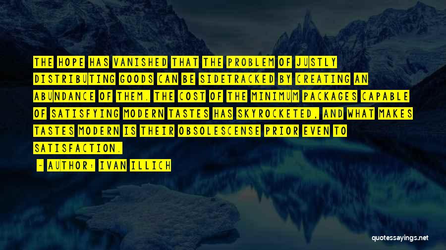 Ivan Illich Quotes 1259478