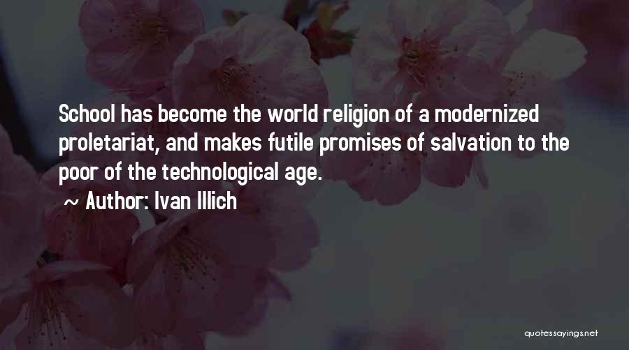 Ivan Illich Quotes 2016893