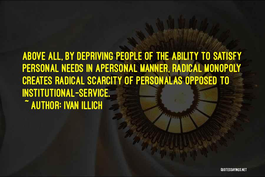 Ivan Illich Quotes 326826