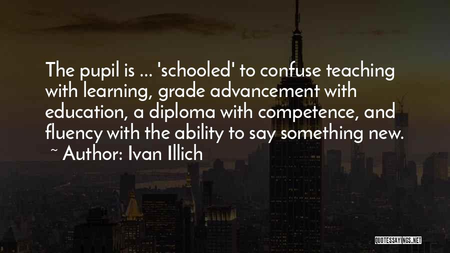 Ivan Illich Quotes 643857