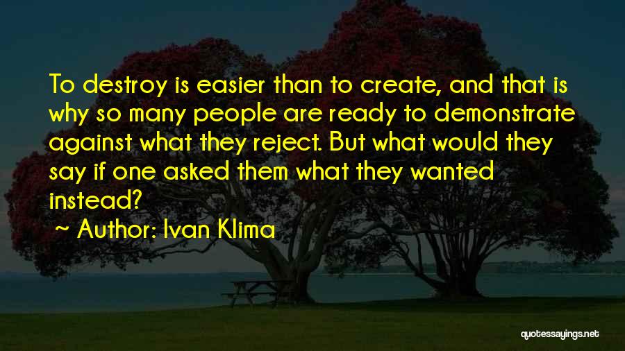 Ivan Klima Quotes 1050671