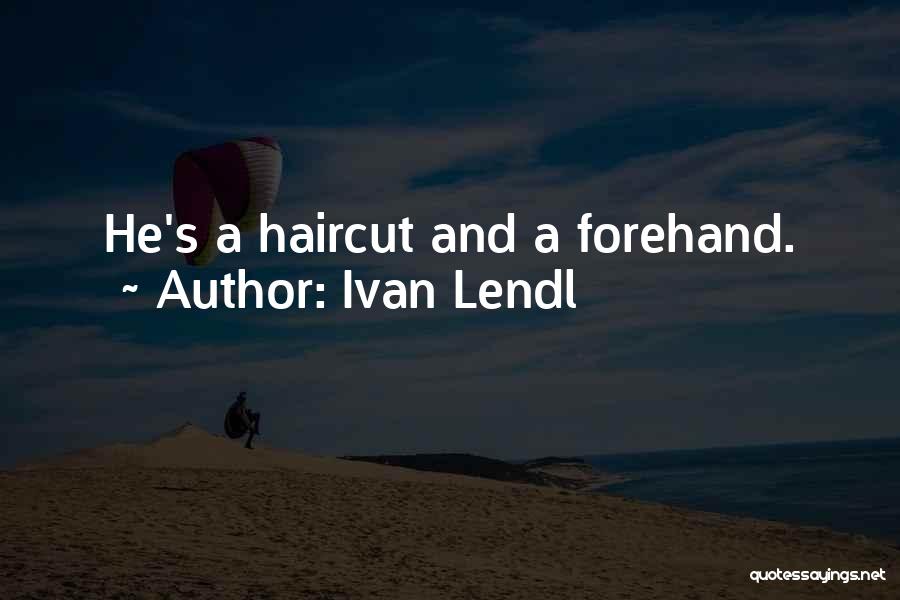 Ivan Lendl Quotes 436799