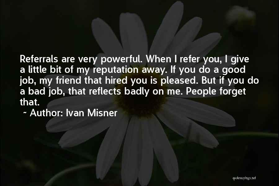 Ivan Misner Quotes 628212
