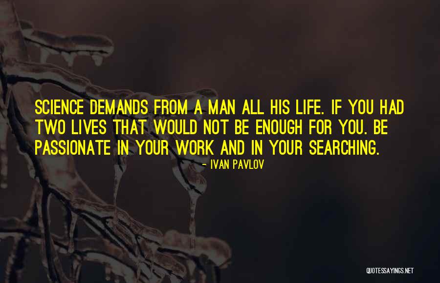 Ivan Pavlov Quotes 1656397 Ivan Pavlov Quotes 1656397
