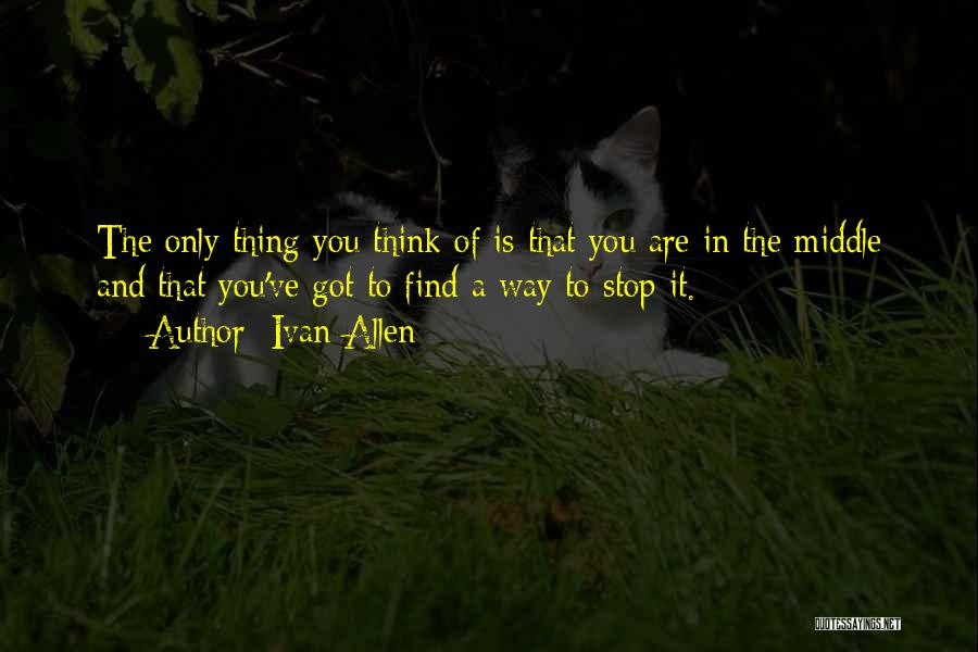 Ivan Quotes By Ivan Allen