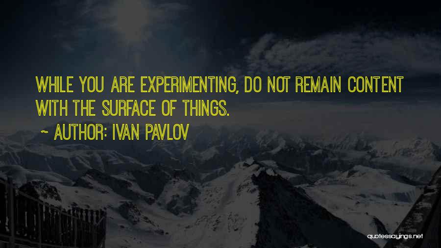 Ivan Quotes By Ivan Pavlov