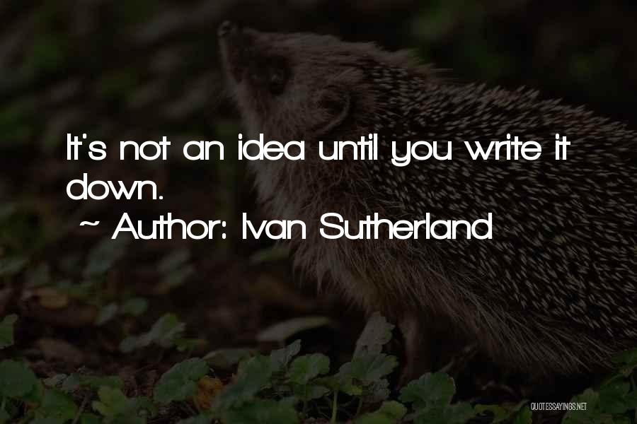 Ivan Quotes By Ivan Sutherland