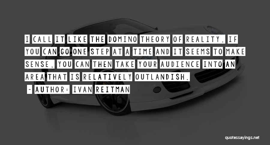 Ivan Reitman Quotes 1040024
