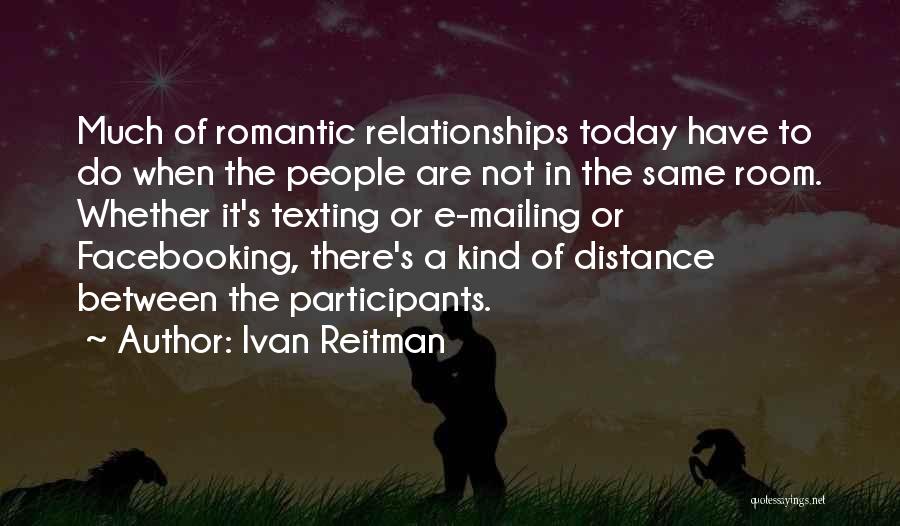 Ivan Reitman Quotes 1135438