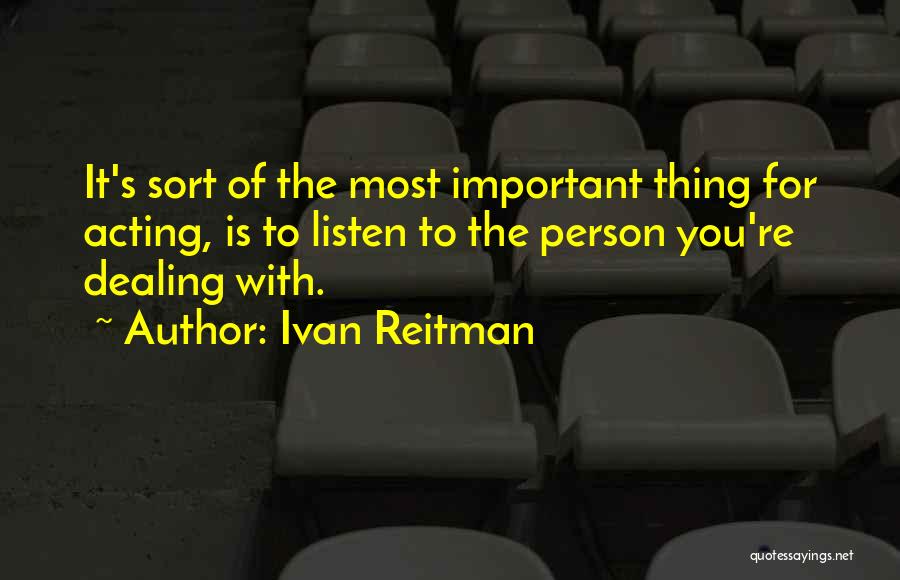 Ivan Reitman Quotes 1194829