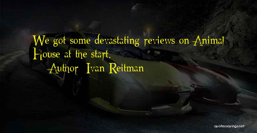 Ivan Reitman Quotes 531289