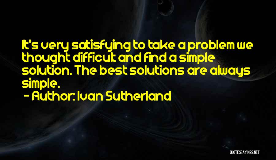 Ivan Sutherland Quotes 1489733