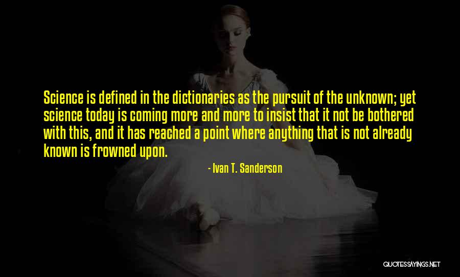 Ivan T. Sanderson Quotes 149772 Ivan T. Sanderson Quotes 149772