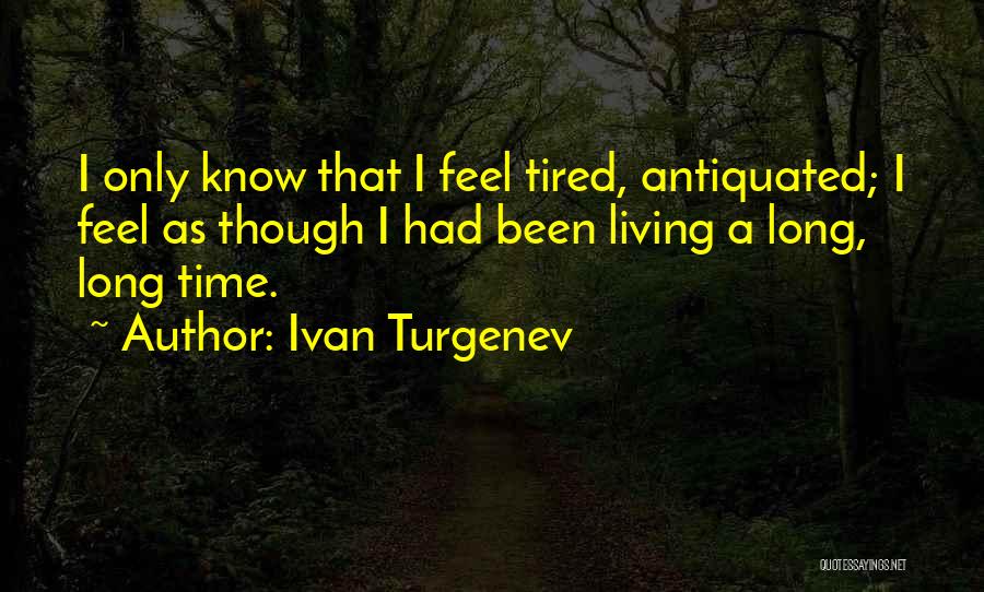 Ivan Turgenev Quotes 1868260