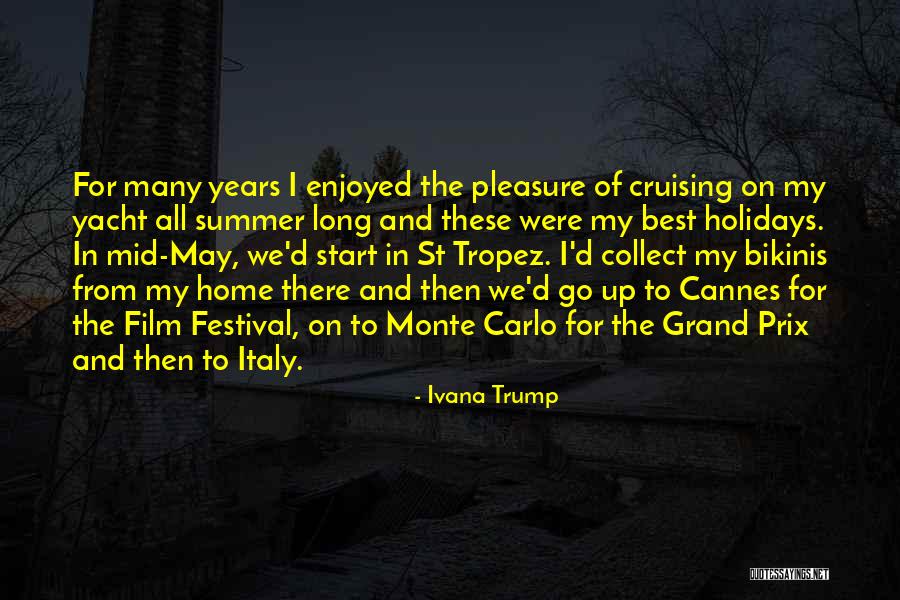 Ivana Quotes By Ivana Trump Ivana Quotes By Ivana Trump