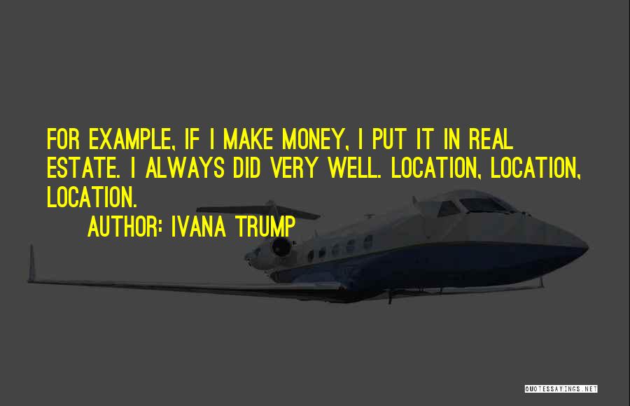 Ivana Trump Quotes 1016489
