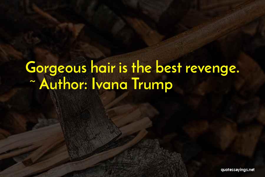 Ivana Trump Quotes 1713753