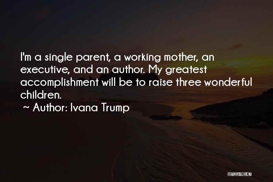 Ivana Trump Quotes 1754380