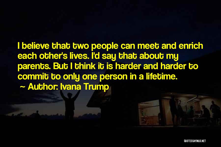Ivana Trump Quotes 2163137
