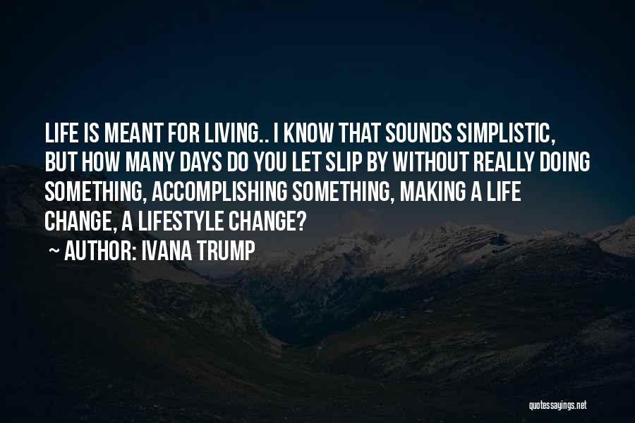 Ivana Trump Quotes 2205594