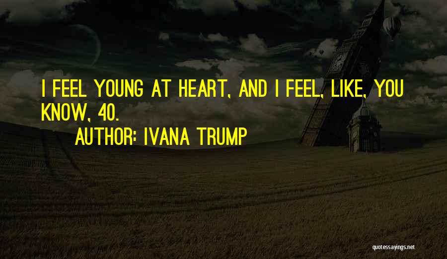 Ivana Trump Quotes 679381