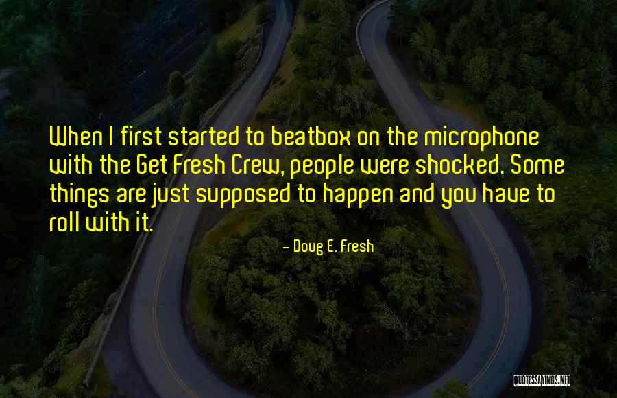 Ivancic Marine Quotes By Doug E. Fresh Ivancic Marine Quotes By Doug E. Fresh