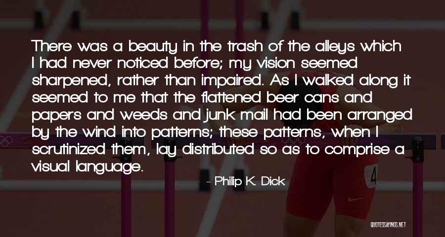 Ivanescu Augustin Quotes By Philip K. Dick Ivanescu Augustin Quotes By Philip K. Dick