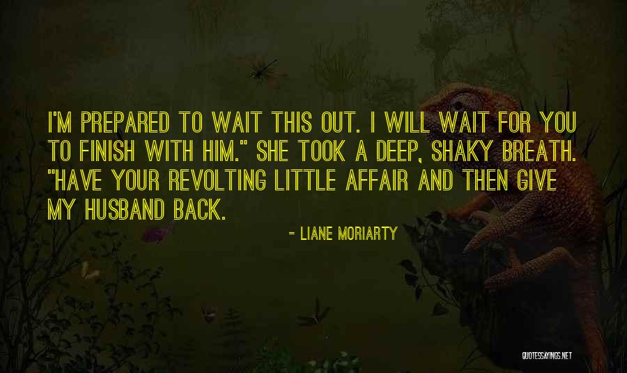 Ivanics Kawasaki Quotes By Liane Moriarty Ivanics Kawasaki Quotes By Liane Moriarty