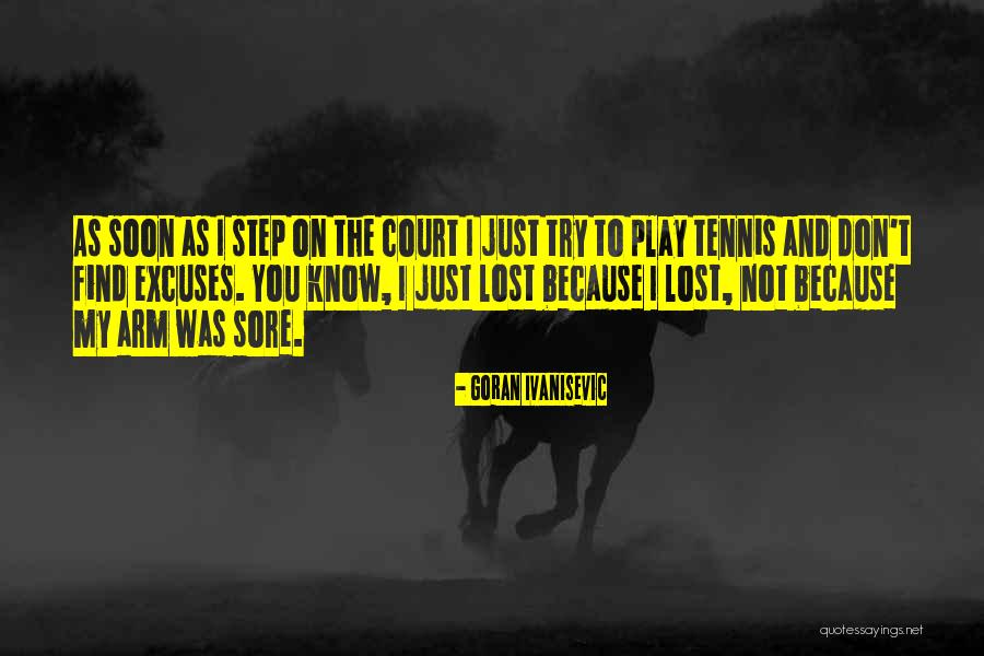 Ivanisevic Of Tennis Quotes By Goran Ivanisevic Ivanisevic Of Tennis Quotes By Goran Ivanisevic
