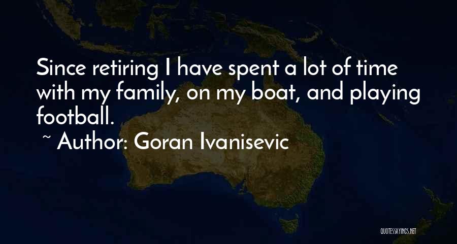 Ivanisevic Quotes By Goran Ivanisevic