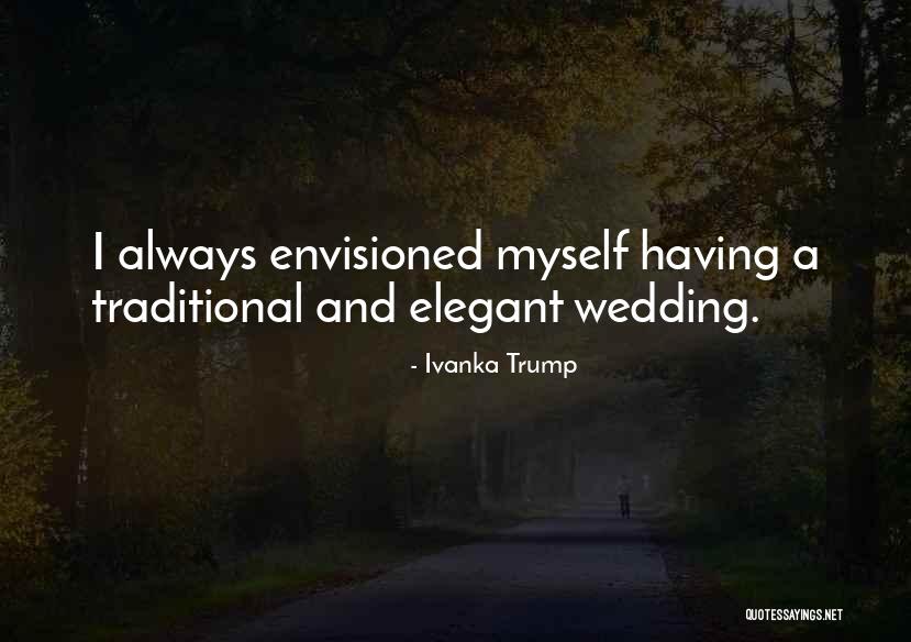Ivanka Quotes By Ivanka Trump Ivanka Quotes By Ivanka Trump