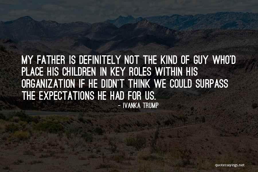 Ivanka Quotes By Ivanka Trump Ivanka Quotes By Ivanka Trump