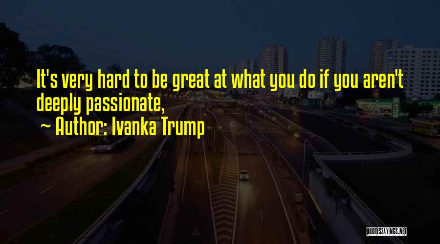 Ivanka Trump Quotes 1226645