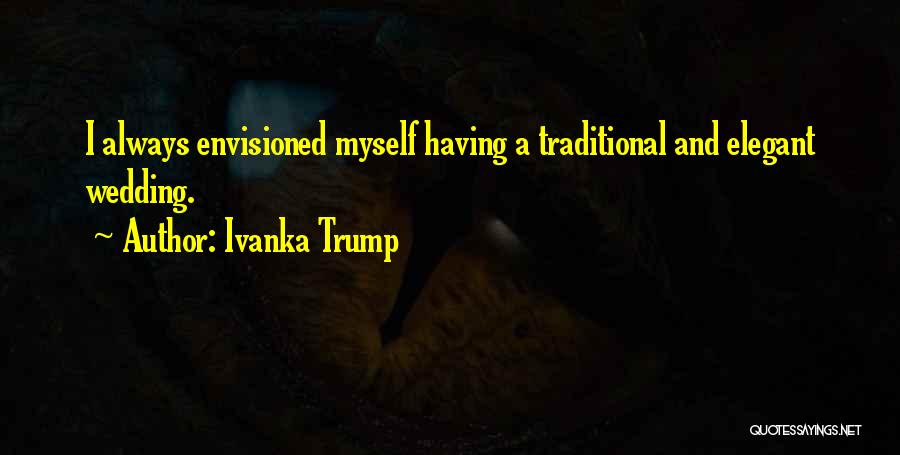 Ivanka Trump Quotes 1445363