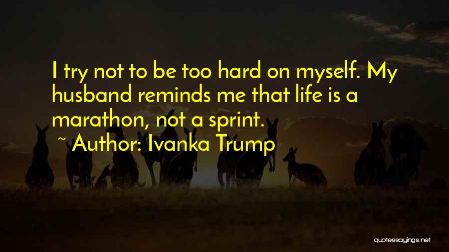 Ivanka Trump Quotes 507741