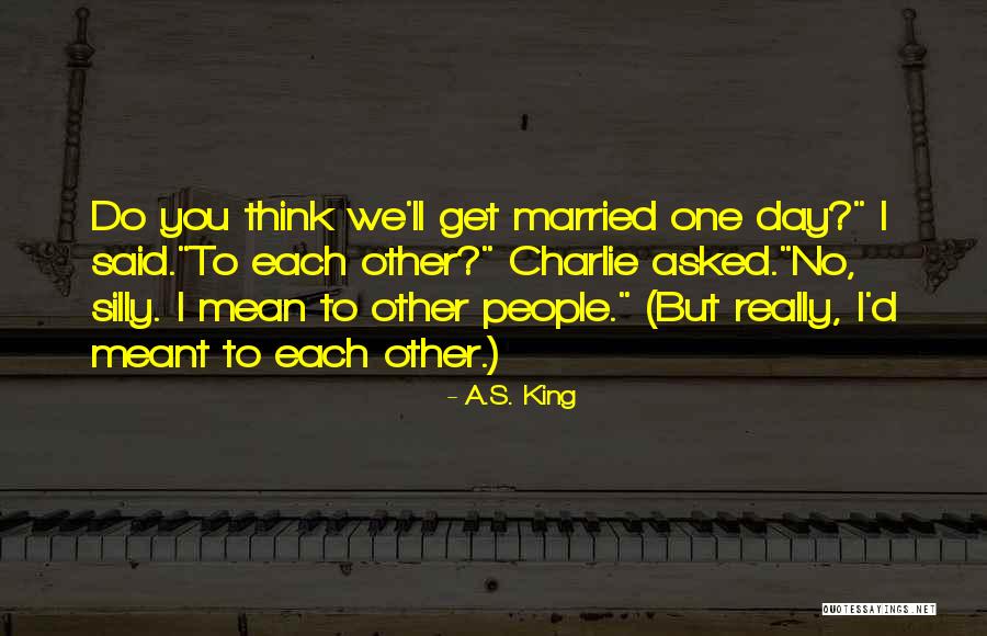 Ivankovic Nekretnine Quotes By A.S. King Ivankovic Nekretnine Quotes By A.S. King