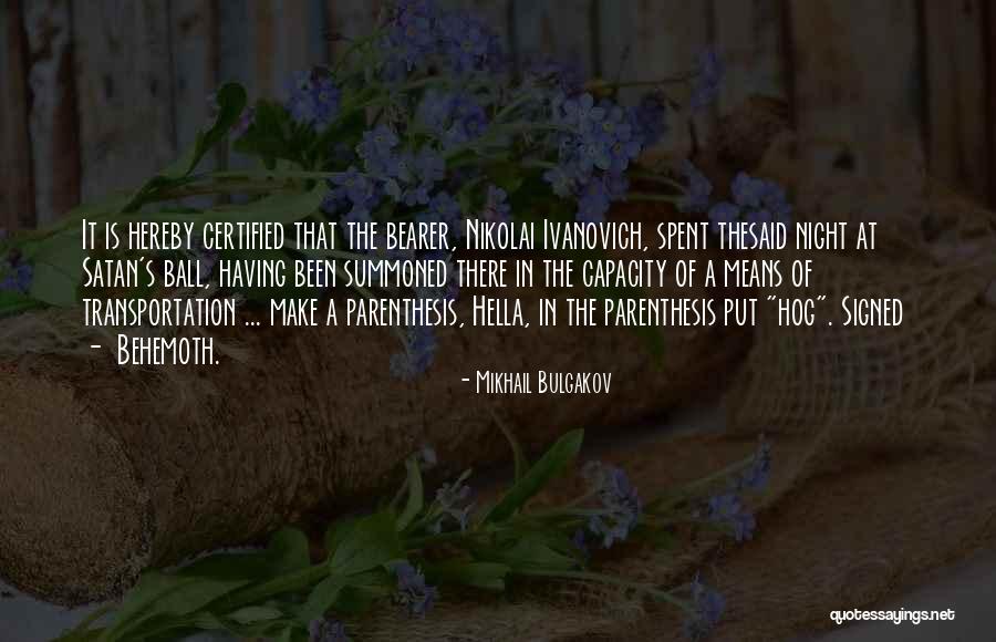 Ivanovich Quotes By Mikhail Bulgakov Ivanovich Quotes By Mikhail Bulgakov