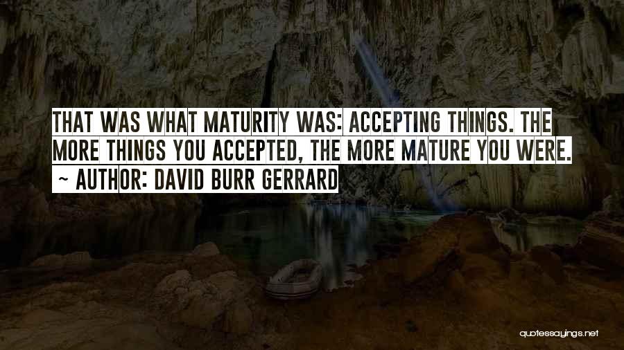 Ivanushki Devchonka Quotes By David Burr Gerrard